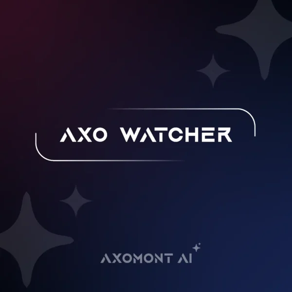 AXOMONT AI - AXO Watcher